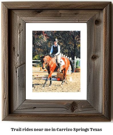 trail rides near me in Carrizo Springs, Texas